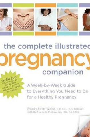 Cover of Complete Illustrated Pregnancy Companion, The: A Week-By-Week Guide to Everything You Need to Do for a Healthy Pregnancy