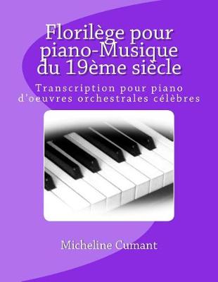 Book cover for Florilege Pour Piano-Musique Du 19eme Siecle