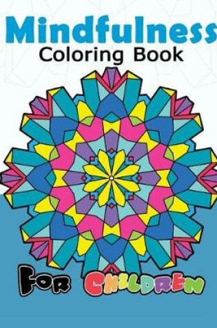 Cover of Mindfulness Coloring Book for Childredn