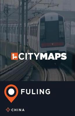 Book cover for City Maps Fuling China