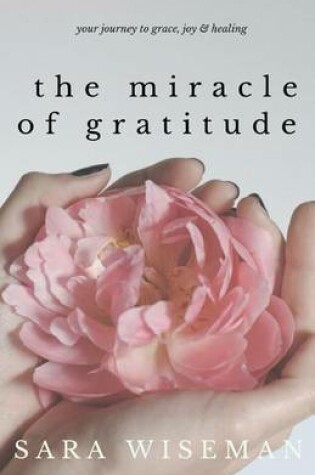 Cover of The Miracle of Gratitude