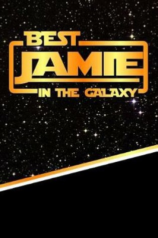 Cover of Best Jamie in the Galaxy