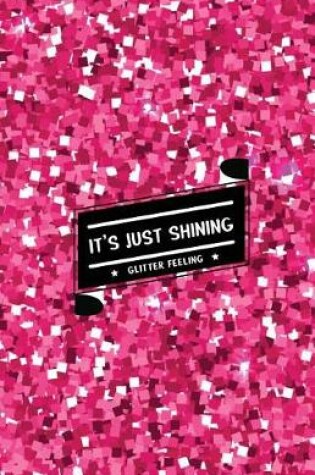Cover of It's Just Shining Glitter Feeling