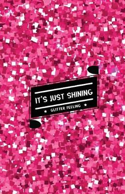 Book cover for It's Just Shining Glitter Feeling