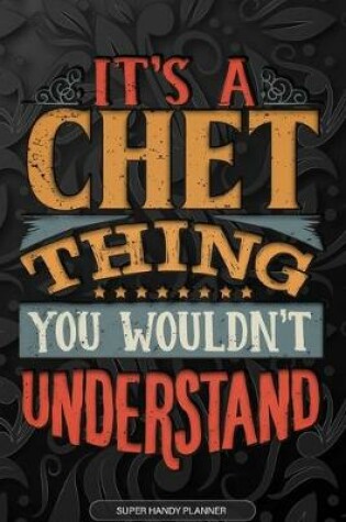 Cover of It's A Chet Thing You Wouldn't Understand