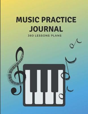 Book cover for Music Practice Journal - Assignment Book & Log Notebook for Music Teachers