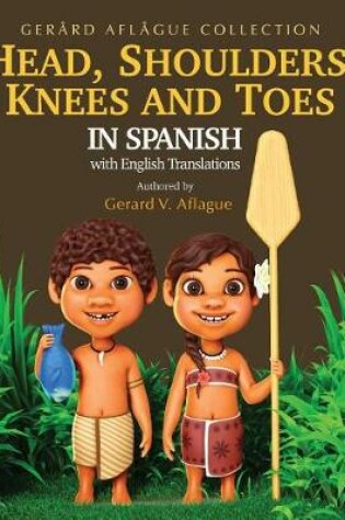 Cover of Head, Shoulders, Knees and Toes in Spanish With English Translations