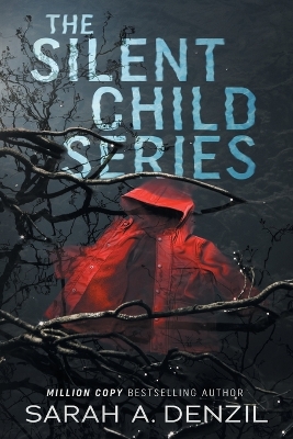 Book cover for The Silent Child Series