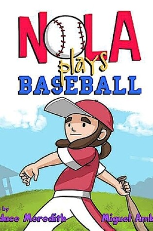 Cover of Nola Plays Baseball