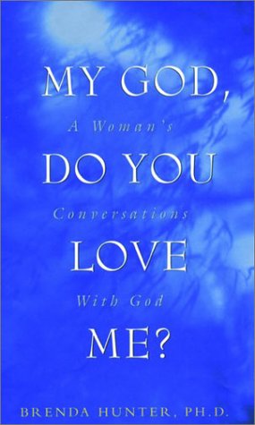 Book cover for My God, Do You Love ME?
