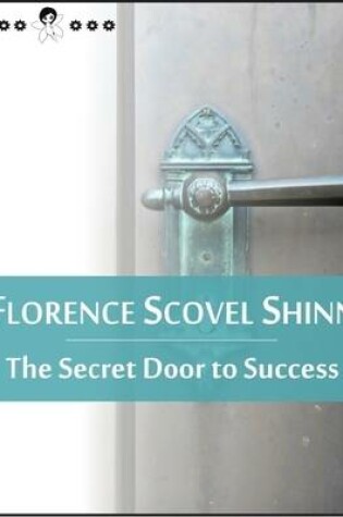 Cover of The Secret Door to Success: (New Thought Edition)