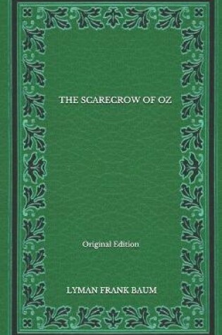 Cover of The Scarecrow Of Oz - Original Edition