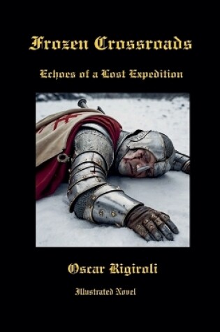 Cover of Frozen Crossroads-Echoes of a Lost Expedition