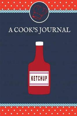 Book cover for Ketchup a Cook's Journal