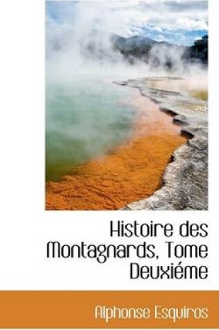 Cover of Histoire Des Montagnards, Tome Deuxieme