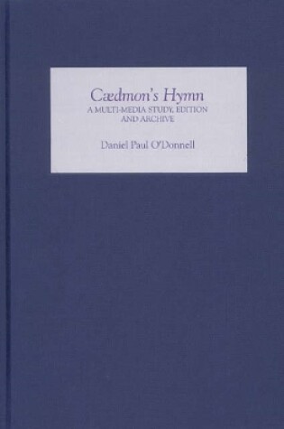 Cover of Caedmon's Hymn: A Multi-media Study, Edition and Archive