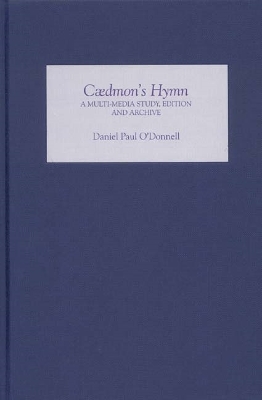 Book cover for Caedmon's Hymn: A Multi-media Study, Edition and Archive