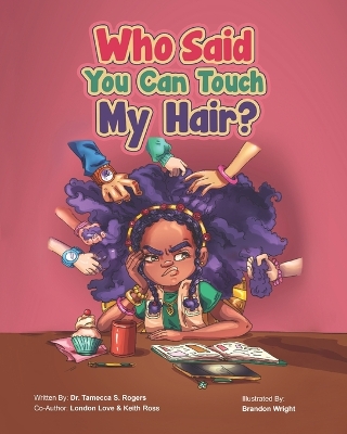 Book cover for Who Said You Can Touch My Hair?