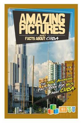 Book cover for Amazing Pictures and Facts about Cuba