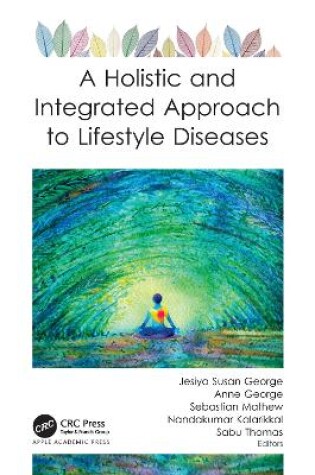 Cover of A Holistic and Integrated Approach to Lifestyle Diseases