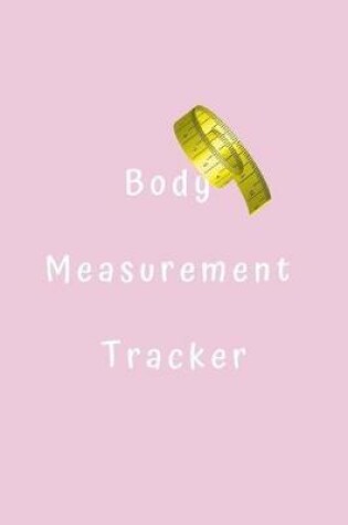 Cover of Body Measurement Tracker