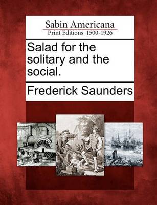 Book cover for Salad for the Solitary and the Social.