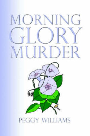 Cover of Morning Glory Murder