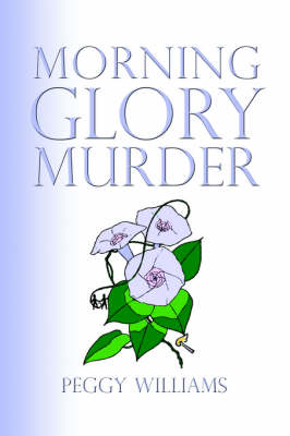 Book cover for Morning Glory Murder