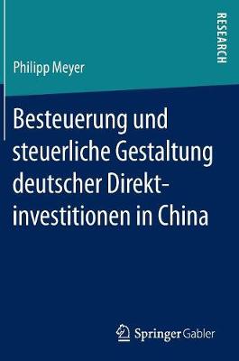 Book cover for Besteuerung und steuerliche Gestaltung deutscher Direktinvestitionen in China