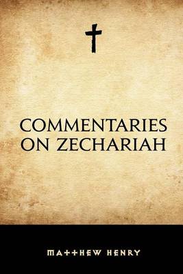 Book cover for Commentaries on Zechariah