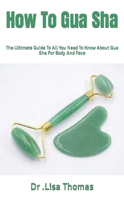 Book cover for How To Gua Sha