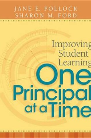 Cover of Improving Student Learning One Principal at a Time