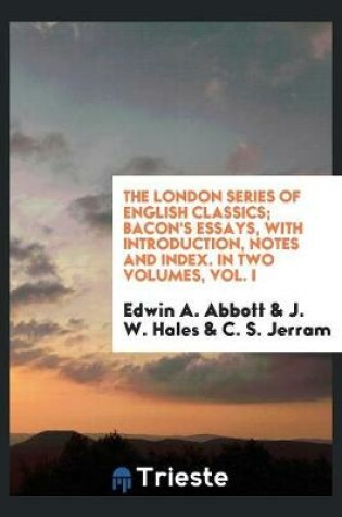 Cover of Bacon's Essays, with Intr., Notes and Index by E.A. Abbott