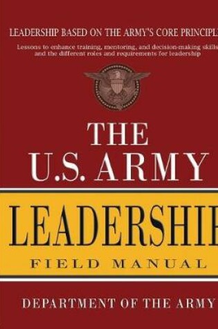 Cover of The U.S. Army Leadership Field Manual