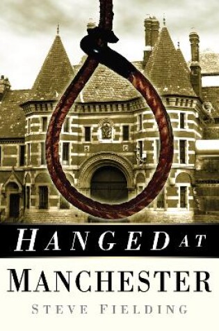 Cover of Hanged at Manchester