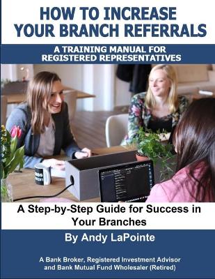 Book cover for How to Increase Your Branch Referrals