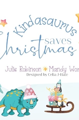 Cover of Kindasaurus Saves Christmas