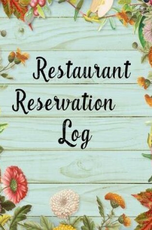 Cover of Restaurant Reservation Log