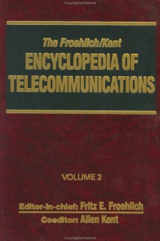 Cover of The Froehlich/Kent Encyclopedia of Telecommunications