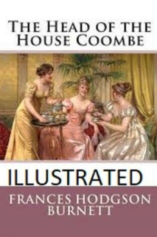 Cover of The Head of the House of Coombe IllustratedFrances