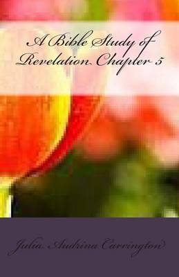 Book cover for A Bible Study of Revelation Chapter 5