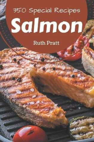 Cover of 350 Special Salmon Recipes