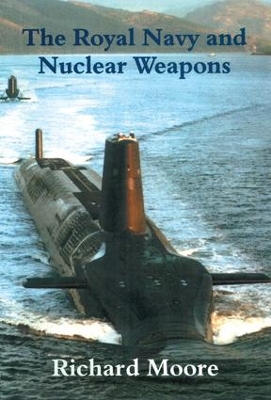 Cover of The Royal Navy and Nuclear Weapons