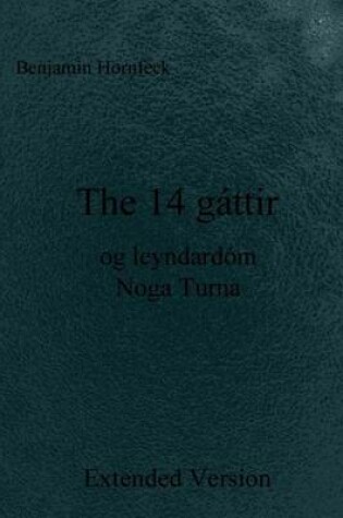 Cover of The 14 Gattir Og Leyndardom Noga Turna Extended Version