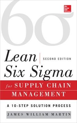 Book cover for Lean Six Sigma for Supply Chain Management, Second Edition