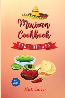 Book cover for The Mexican Cookbook - Side Dishes