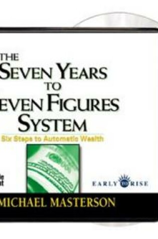 Cover of The 7 Years to 7 Figures System