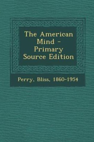 Cover of The American Mind - Primary Source Edition