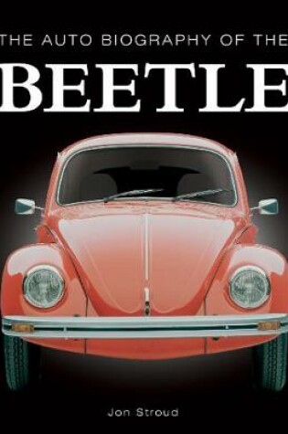 Cover of The Auto Biography of the Beetle