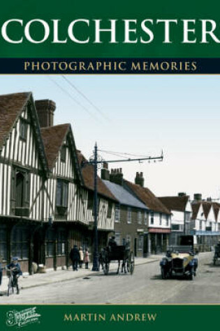 Cover of Colchester: Photographic Memories